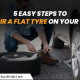 steps to repair a flat tyre